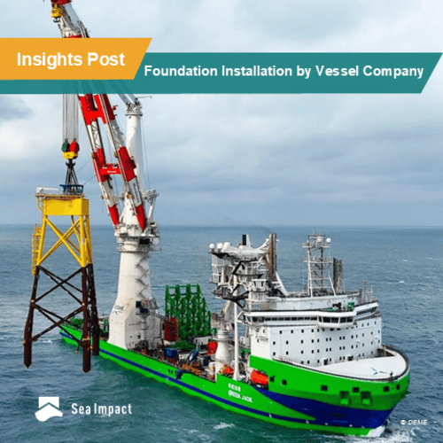 Foundation Installation by Vessel Company – H1 2025